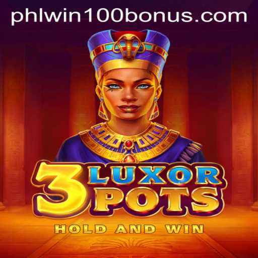 Explore the Mesmerizing World of 3LuxorPots and Uncover Exclusive Phlwin Free 100 Offers
