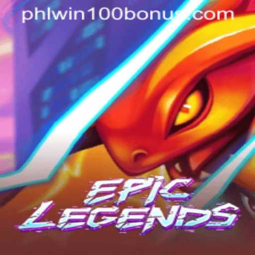 Explore EpicLegends: The Ultimate Gaming Experience and Phlwin Free 100 Introduction